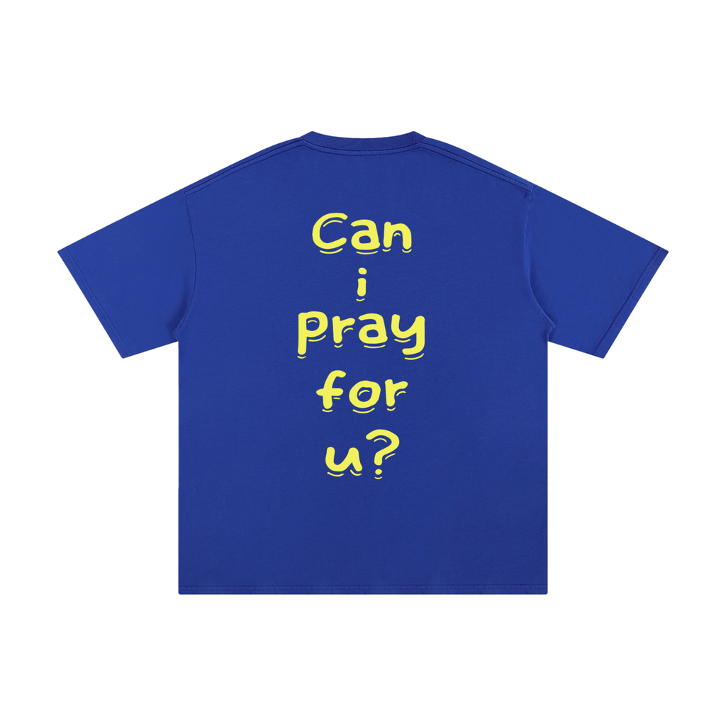Unisex Pure Cotton "Can i pray for u?" T-Shirt