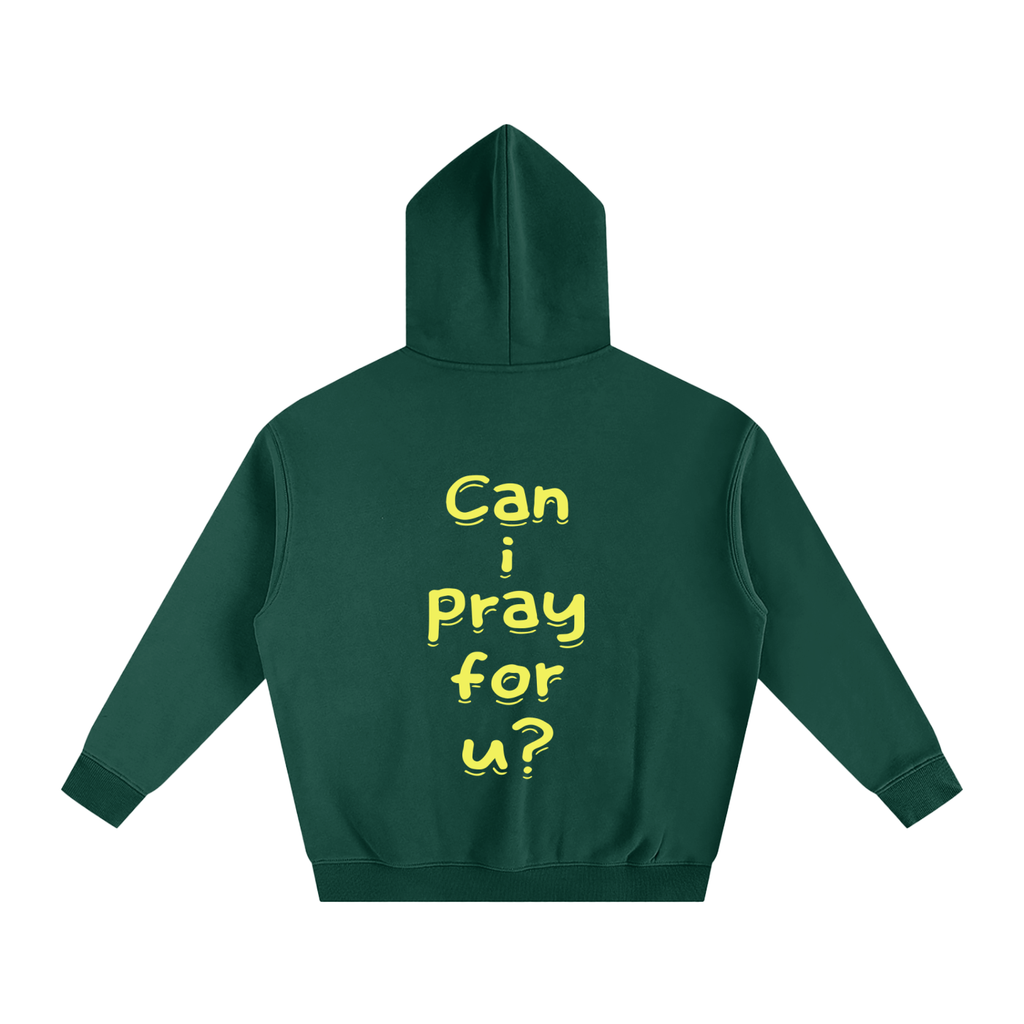 Oversize Fleeced "Can i pray for u?" Hoodie