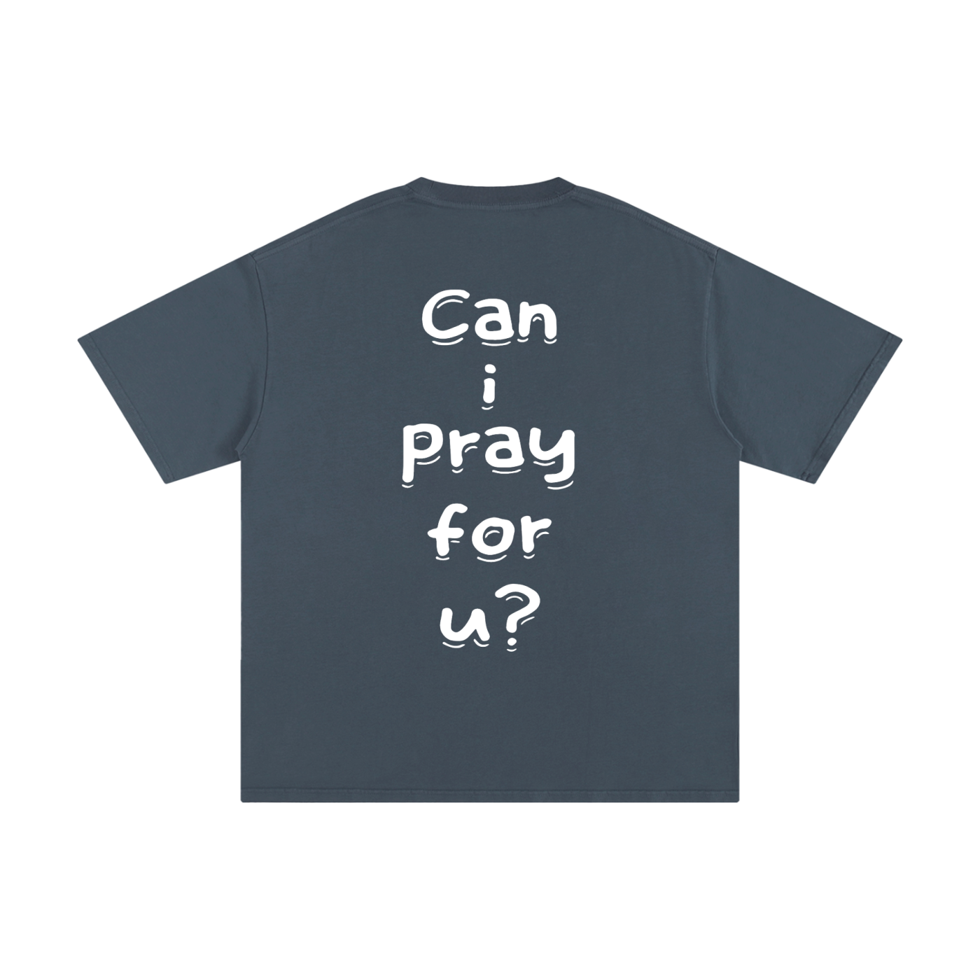 Unisex Pure Cotton "Can i pray for u?" T-Shirt