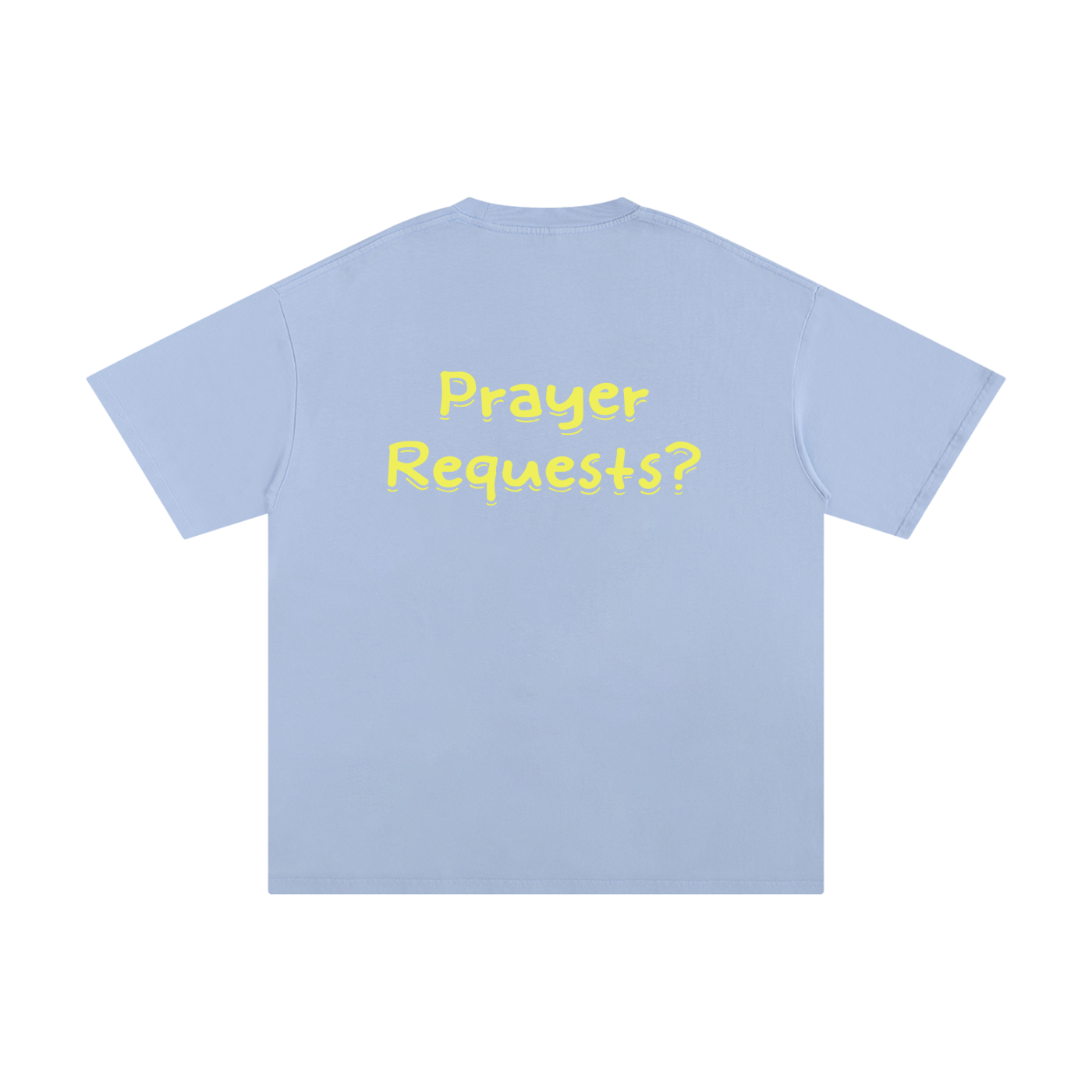 Unisex Pure Cotton "Prayer Requests?" T-Shirt