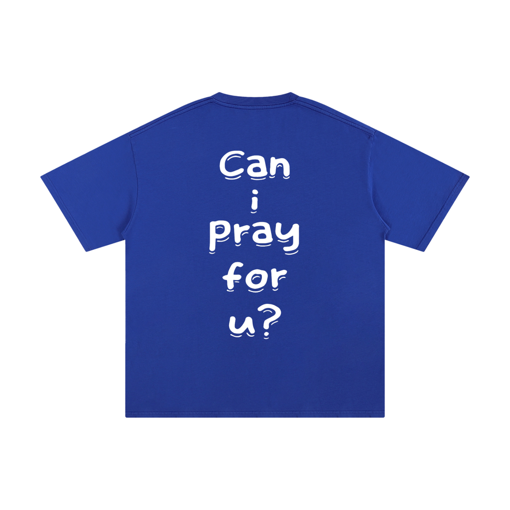 Unisex Pure Cotton "Can i pray for u?" T-Shirt