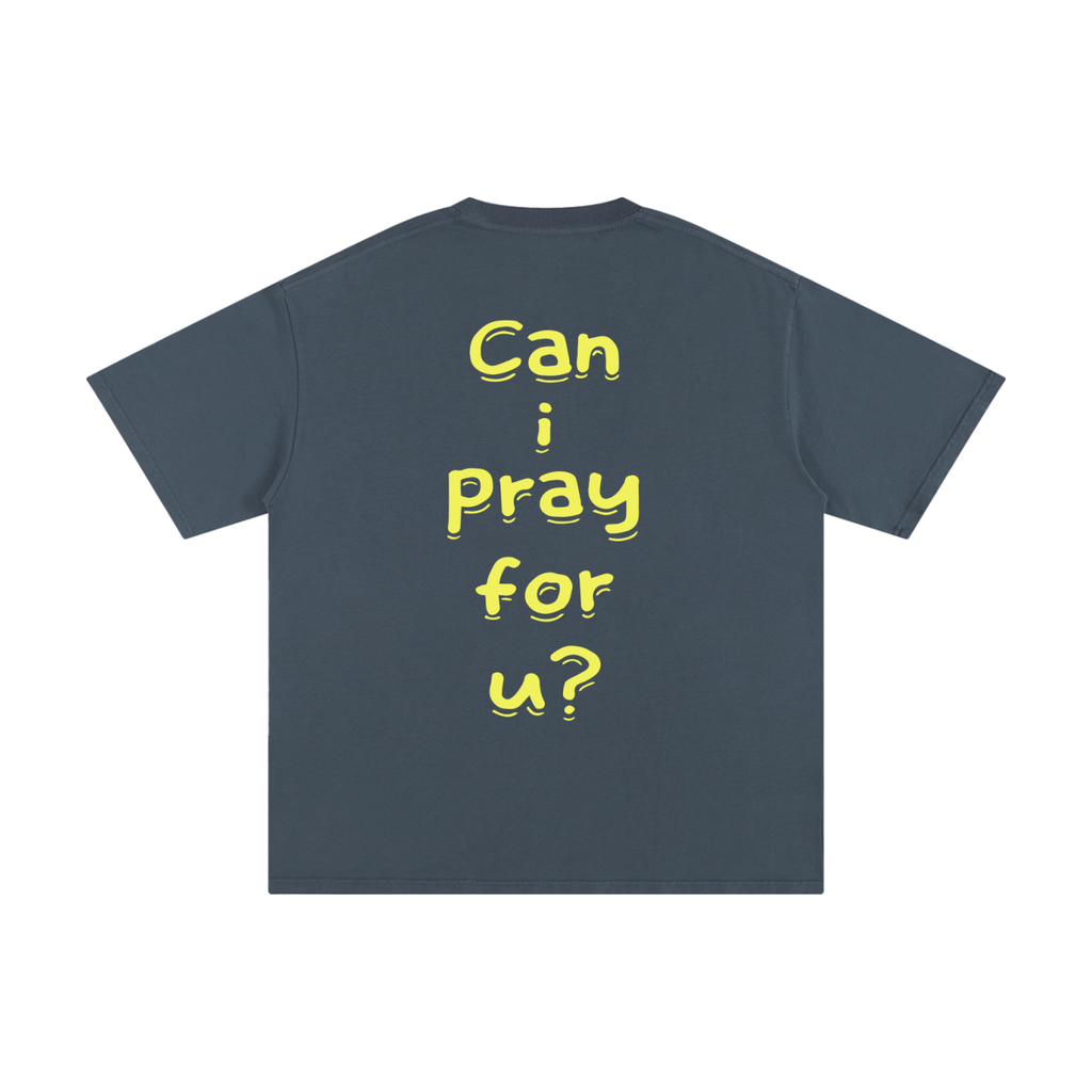 Unisex Pure Cotton "Can i pray for u?" T-Shirt