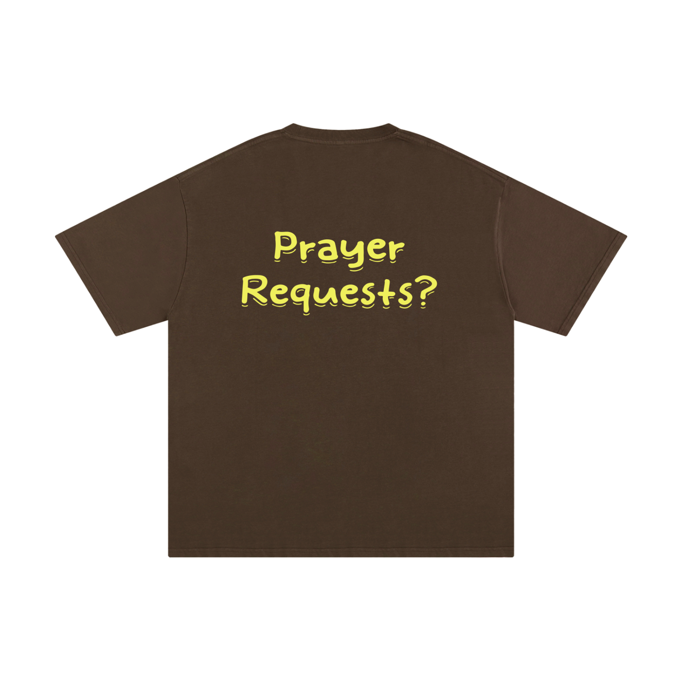 Unisex Pure Cotton "Prayer Requests?" T-Shirt