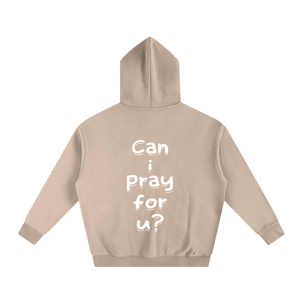 Oversize Fleeced "Can i pray for u?" Hoodie