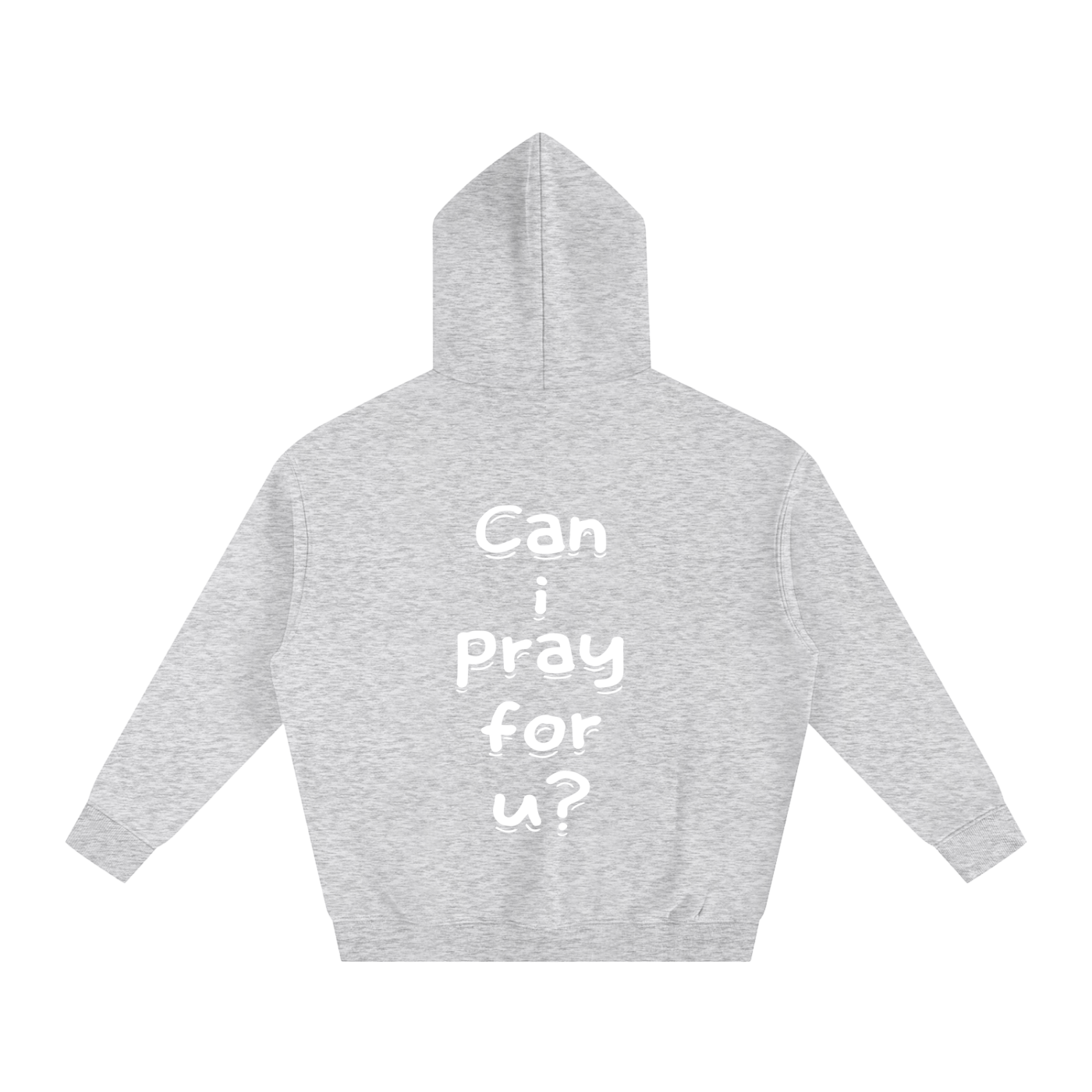 Oversize Fleeced "Can i pray for u?" Hoodie
