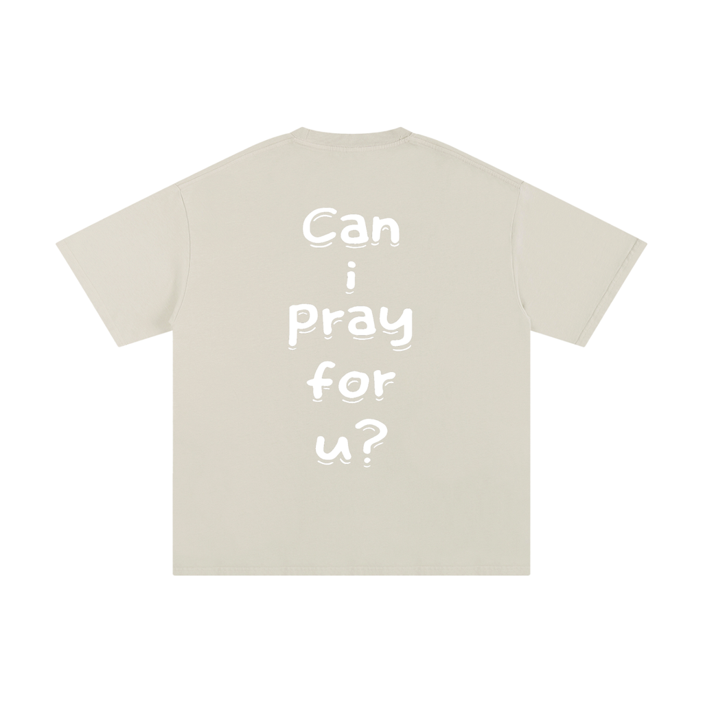 Unisex Pure Cotton "Can i pray for u?" T-Shirt