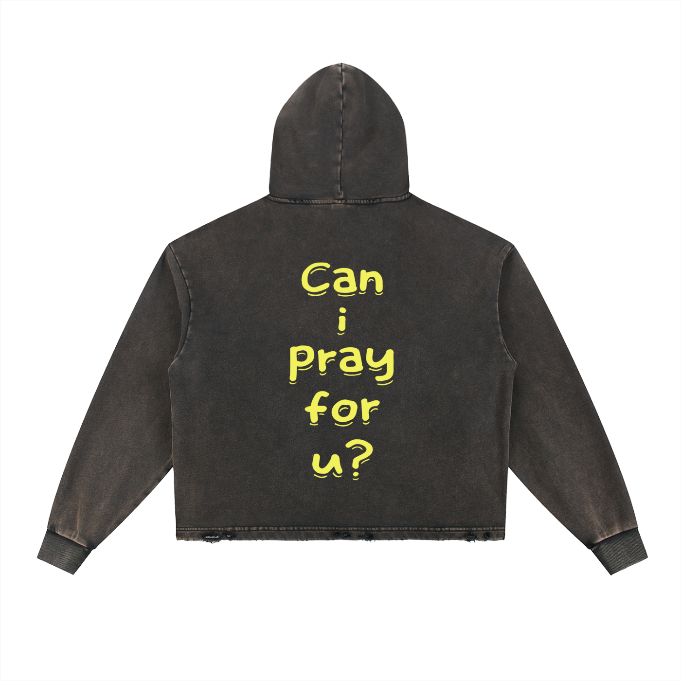Vintage Washed Frayed-Hem "Can i pray for u?" Hoodie