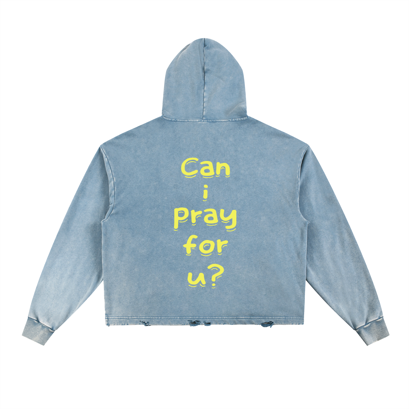 Vintage Washed Frayed-Hem "Can i pray for u?" Hoodie