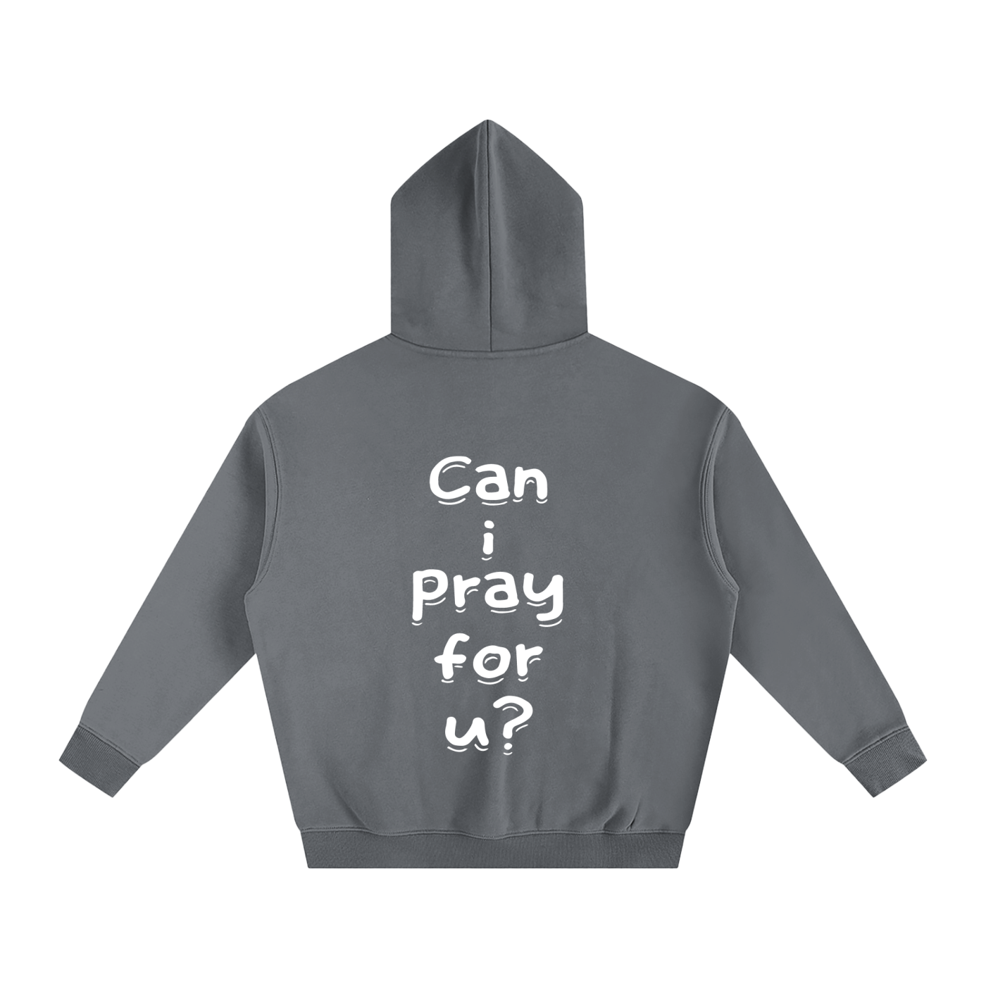 Oversize Fleeced "Can i pray for u?" Hoodie