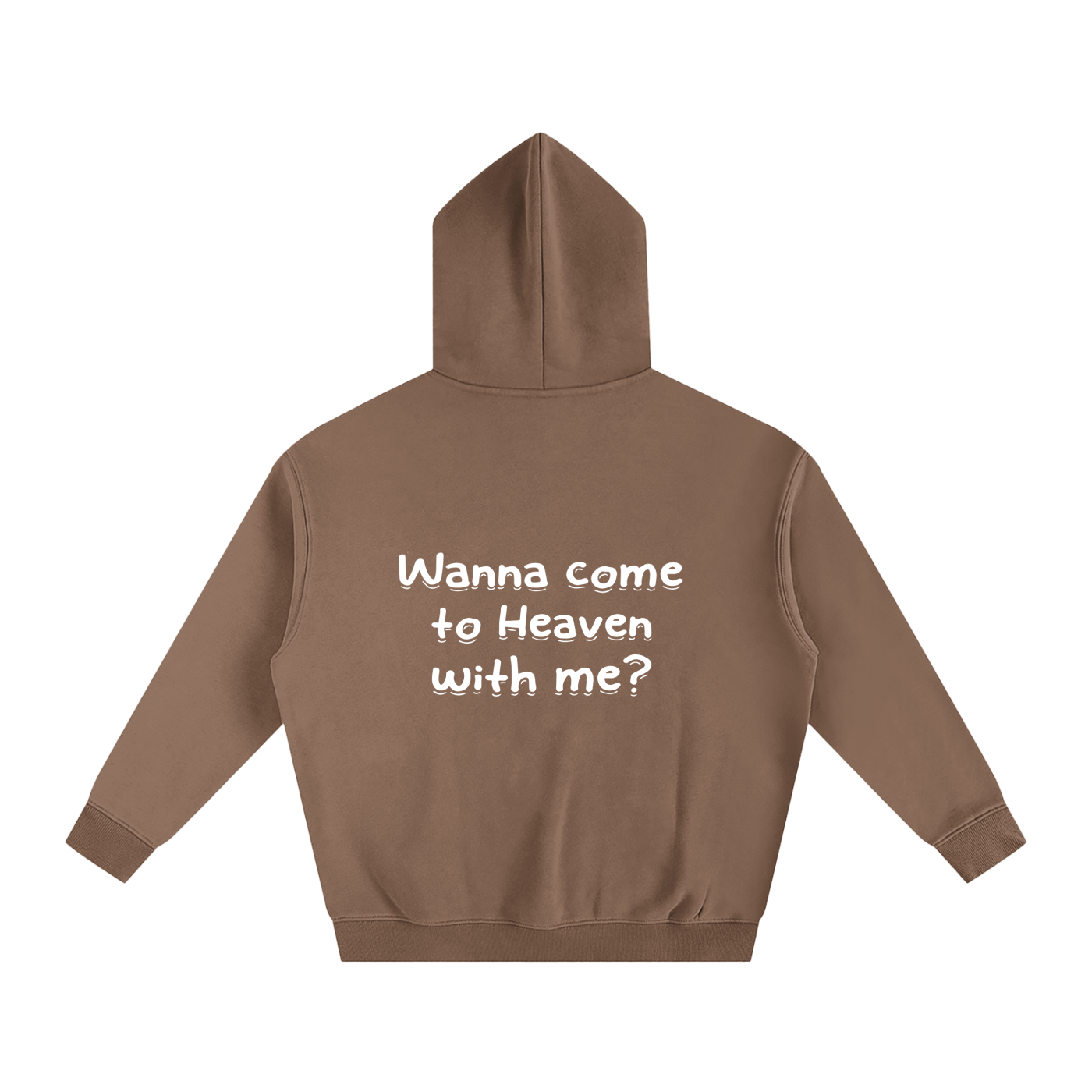 Oversize Fleeced "Wanna come to Heaven with me?" Hoodie