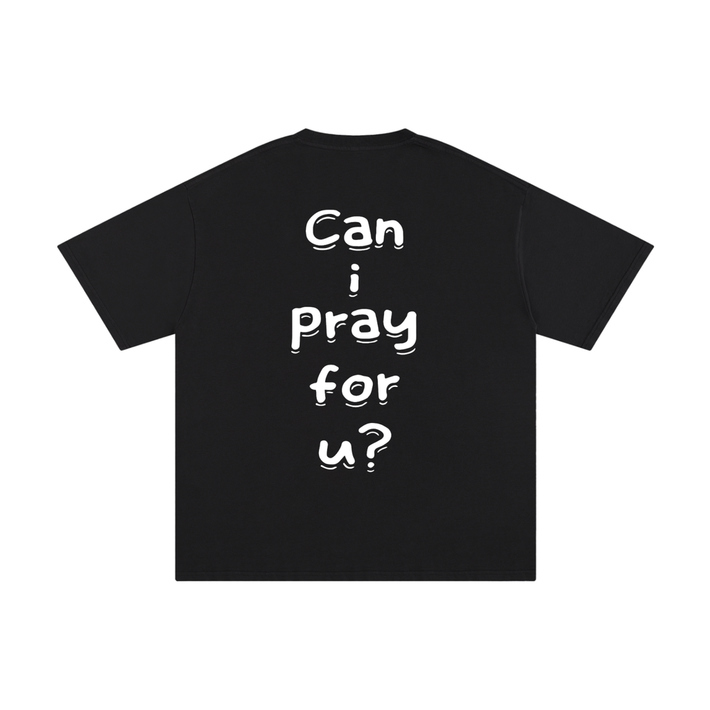 Unisex Pure Cotton "Can i pray for u?" T-Shirt