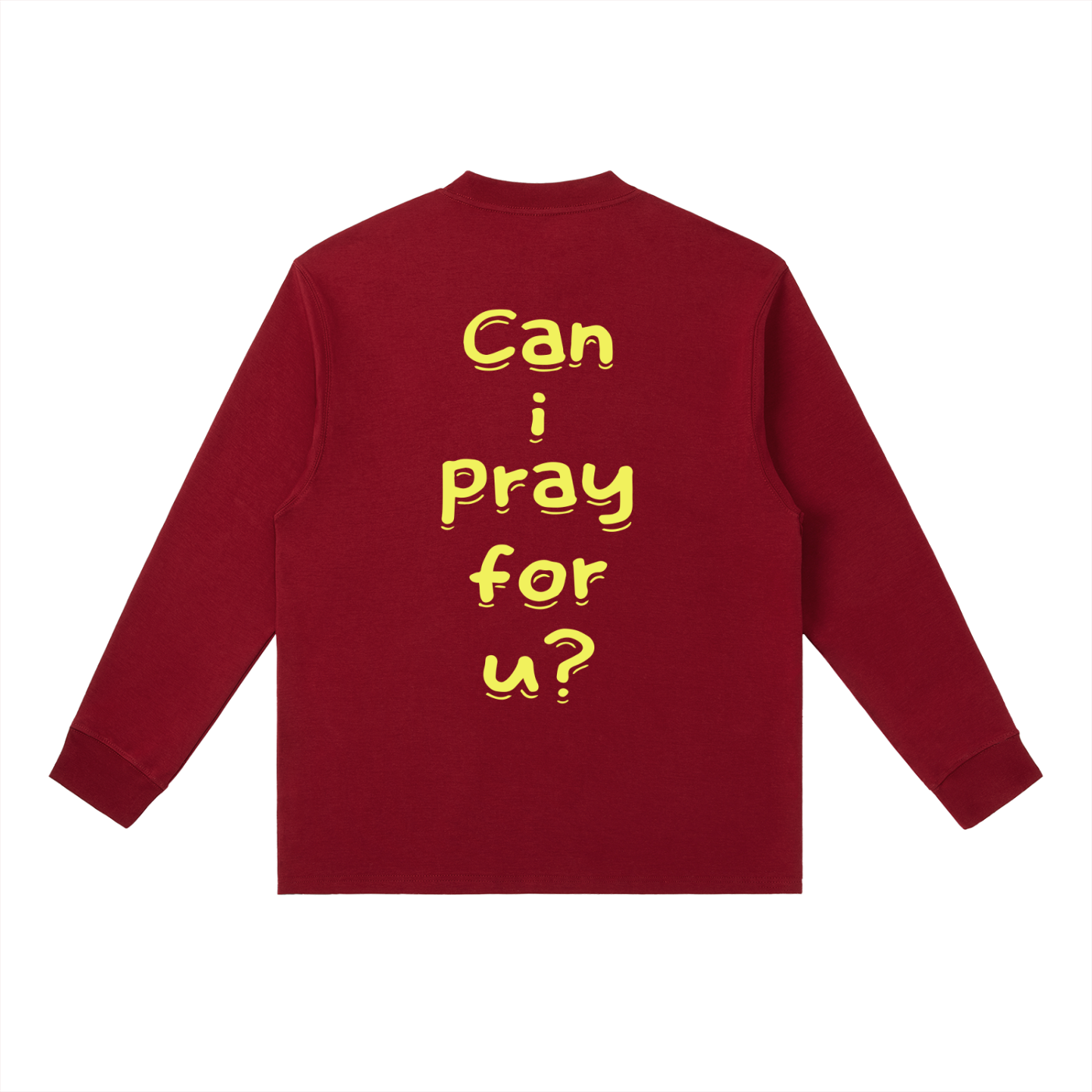 Essential Crewneck Long-Sleeve "Can i pray for u?" T-Shirt