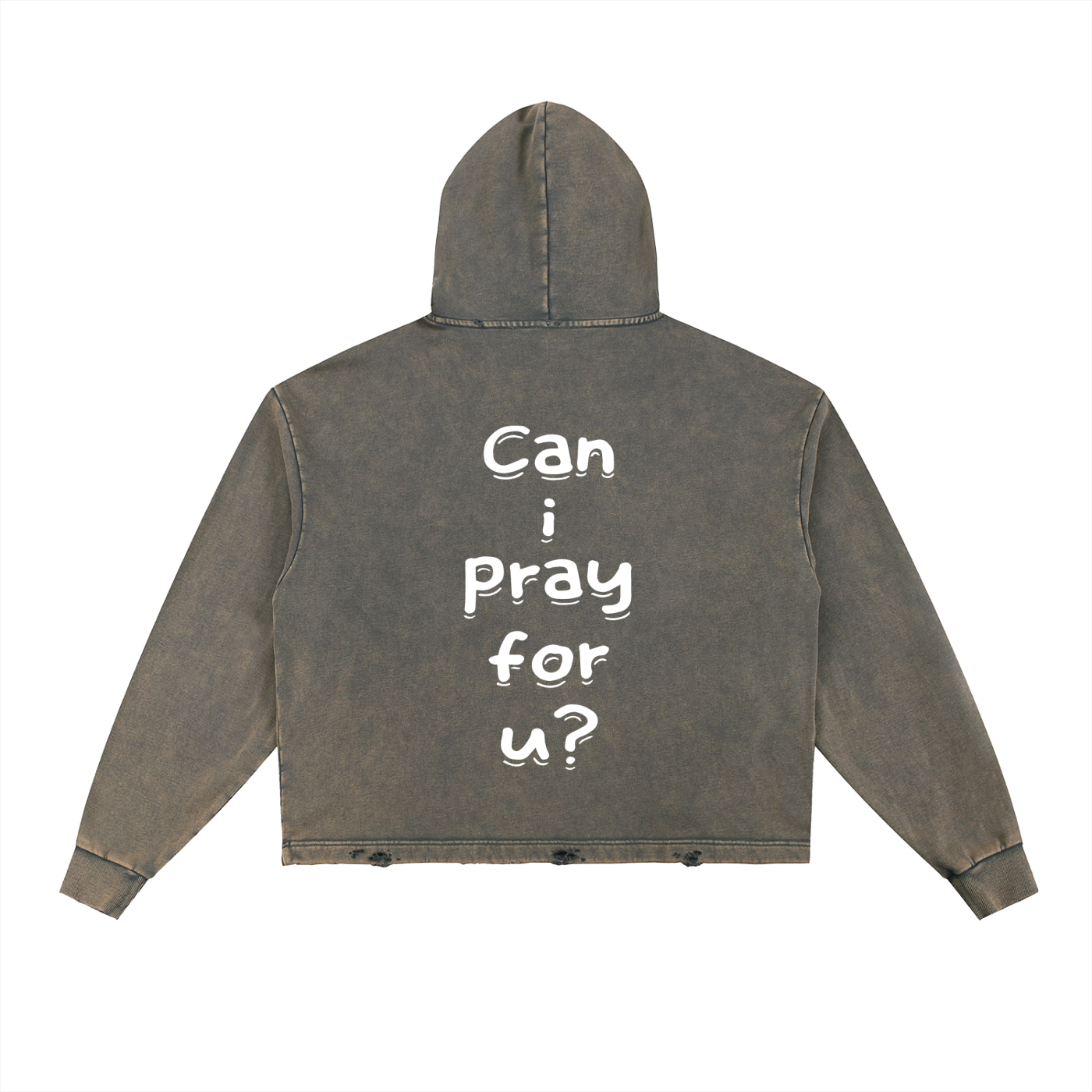Vintage Washed Frayed-Hem "Can i pray for u?" Hoodie