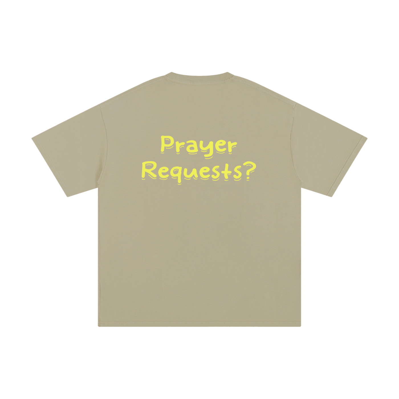 Unisex Pure Cotton "Prayer Requests?" T-Shirt