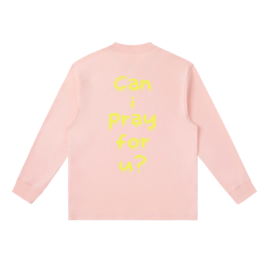 Essential Crewneck Long-Sleeve "Can i pray for u?" T-Shirt