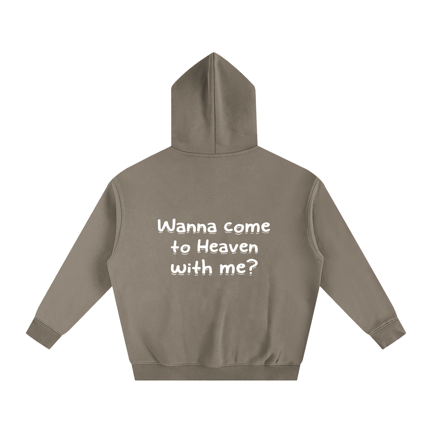 Oversize Fleeced "Wanna come to Heaven with me?" Hoodie