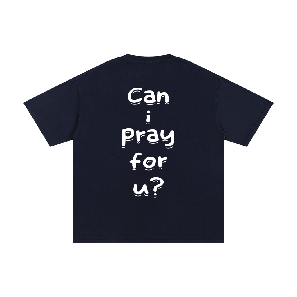 Unisex Pure Cotton "Can i pray for u?" T-Shirt