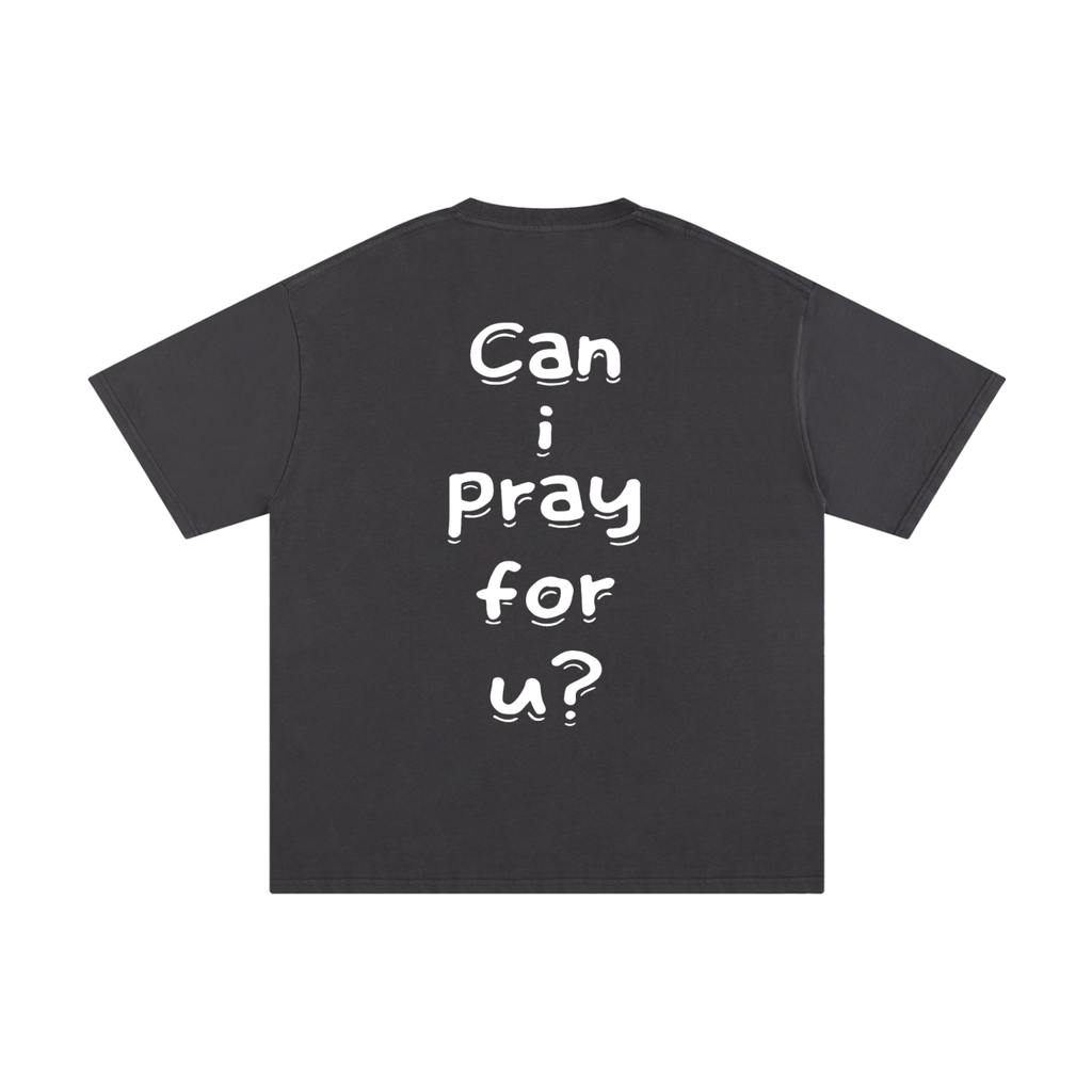 Unisex Pure Cotton "Can i pray for u?" T-Shirt