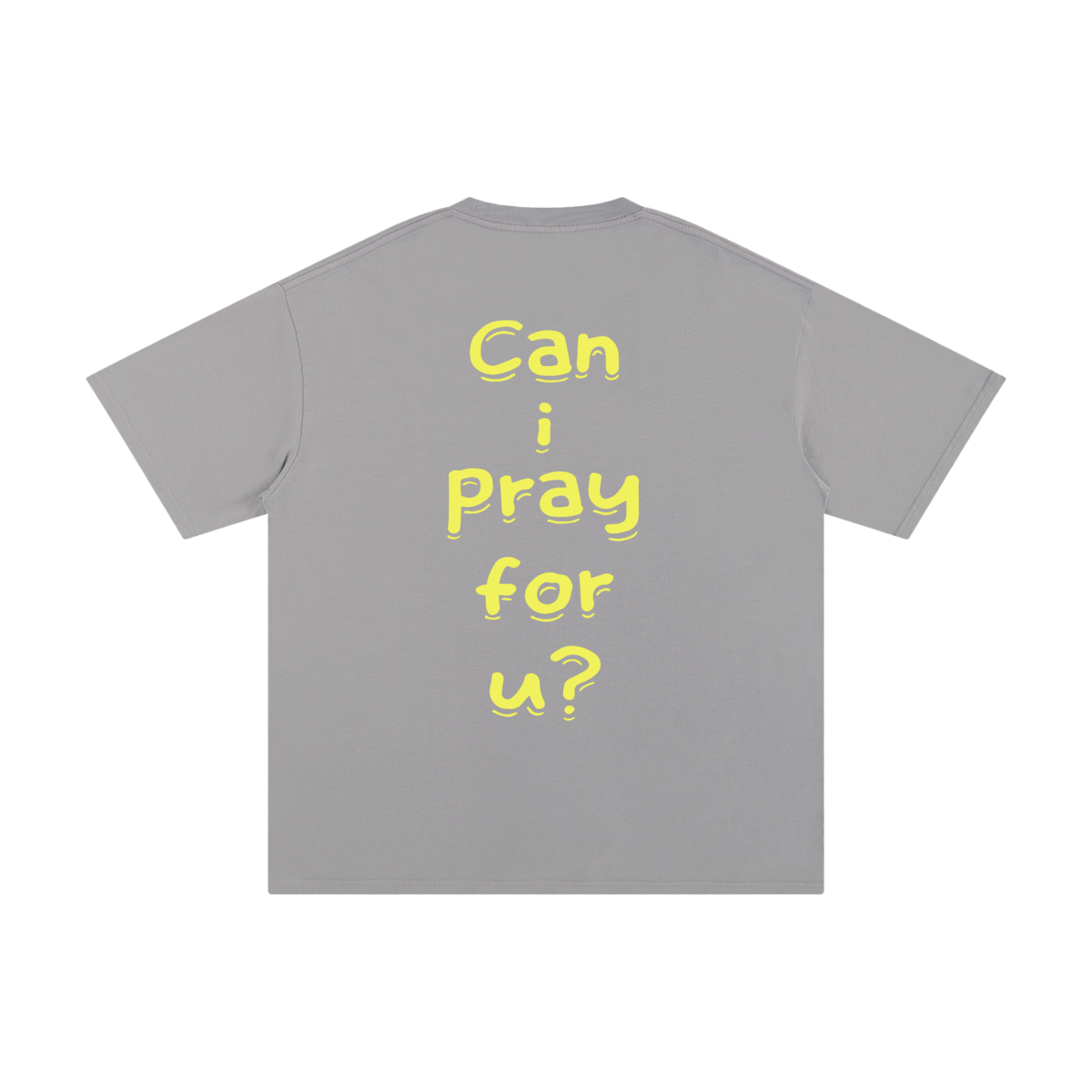 Unisex Pure Cotton "Can i pray for u?" T-Shirt