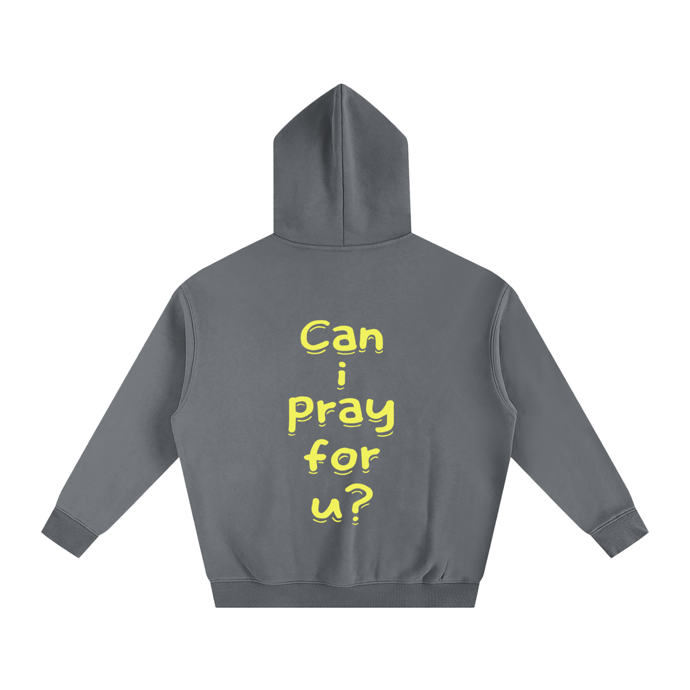 Oversize Fleeced "Can i pray for u?" Hoodie
